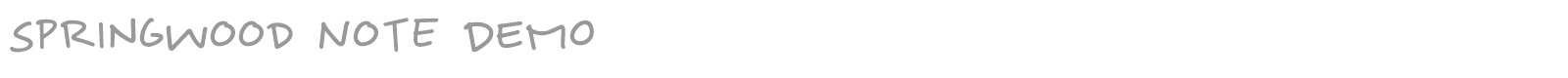 Springwood Note font preview